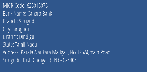 Canara Bank Sirugudi Branch MICR Code 625015076