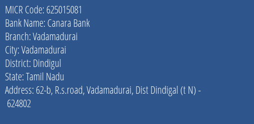 Canara Bank Vadamadurai Branch MICR Code 625015081