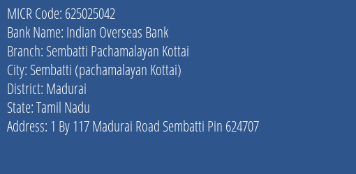 Indian Overseas Bank Sembatti Pachamalayan Kottai MICR Code