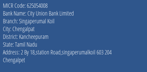 City Union Bank Limited Singaperumal Koil MICR Code