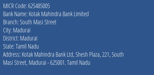Kotak Mahindra Bank Limited South Masi Street MICR Code