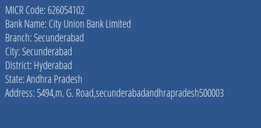 City Union Bank Limited Secunderabad MICR Code