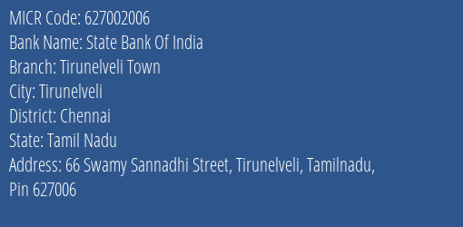 State Bank Of India Tirunelveli Town Branch Address Details and MICR Code 627002006