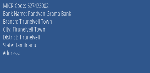 Pandyan Grama Bank Tirunelveli Town Branch Address Details and MICR Code 627423002