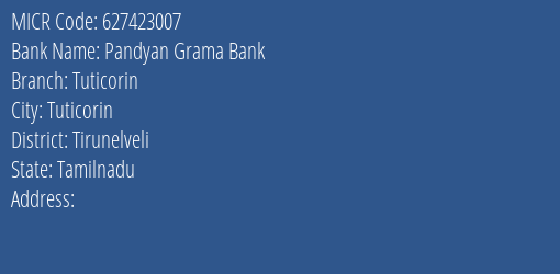 Pandyan Grama Bank Tuticorin Branch Address Details and MICR Code 627423007