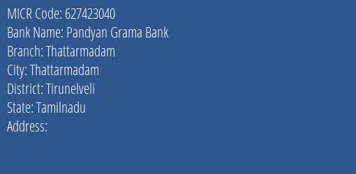Pandyan Grama Bank Thattarmadam Branch Address Details and MICR Code 627423040