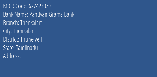 Pandyan Grama Bank Thenkalam Branch Address Details and MICR Code 627423079