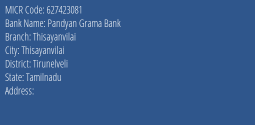 Pandyan Grama Bank Thisayanvilai Branch Address Details and MICR Code 627423081