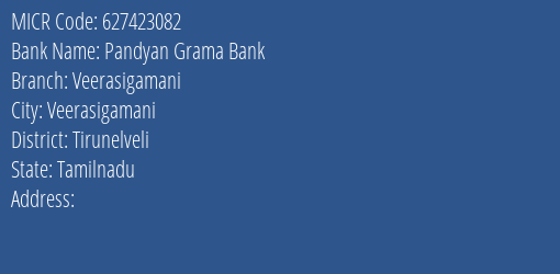 Pandyan Grama Bank Veerasigamani Branch Address Details and MICR Code 627423082