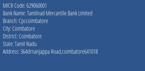 Tamilnad Mercantile Bank Limited Cpccoimbatore MICR Code