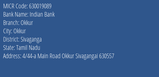 Indian Bank Okkur MICR Code