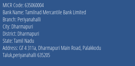Tamilnad Mercantile Bank Limited Periyanahalli MICR Code