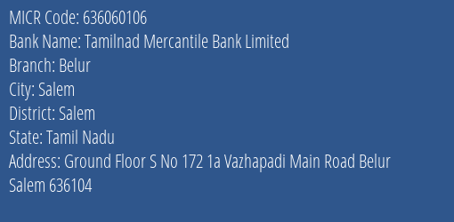 Tamilnad Mercantile Bank Limited Belur MICR Code