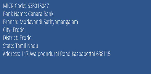 Canara Bank Modavandi Sathyamangalam Branch Address Details and MICR Code 638015047