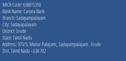 Canara Bank Sadayampalayam Branch Address Details and MICR Code 638015310