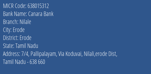 Canara Bank Nilale Branch Address Details and MICR Code 638015312