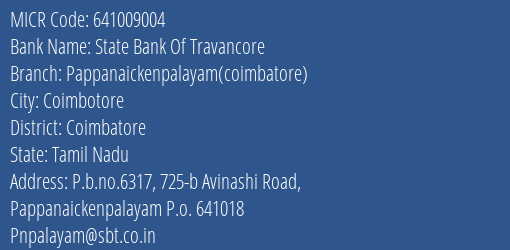 State Bank Of Travancore Pappanaickenpalayam Coimbatore MICR Code
