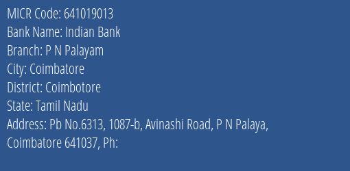 Indian Bank P N Palayam MICR Code