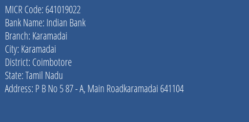 Indian Bank Karamadai MICR Code