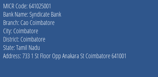 Syndicate Bank Cao Coimbatore Branch Address Details and MICR Code 641025001