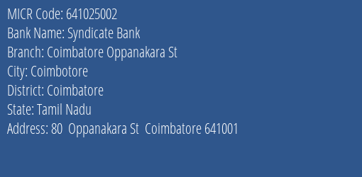 Syndicate Bank Coimbatore Oppanakara St Branch Address Details and MICR Code 641025002