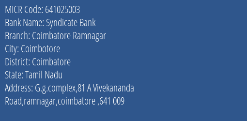 Syndicate Bank Coimbatore Ramnagar Branch Address Details and MICR Code 641025003