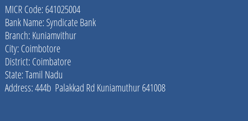 Syndicate Bank Kuniamvithur Branch Address Details and MICR Code 641025004