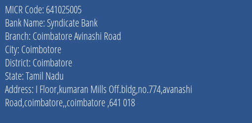 Syndicate Bank Coimbatore Avinashi Road Branch Address Details and MICR Code 641025005