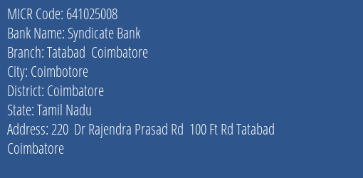 Syndicate Bank Tatabad Coimbatore Branch Address Details and MICR Code 641025008