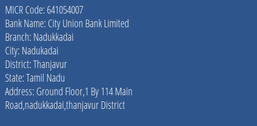 City Union Bank Limited Nadukkadai MICR Code