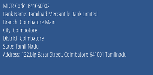 Tamilnad Mercantile Bank Limited Coimbatore Main MICR Code