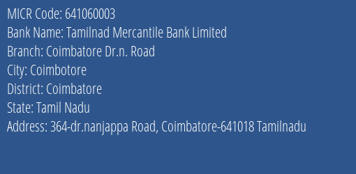 Tamilnad Mercantile Bank Limited Coimbatore Dr.n. Road MICR Code
