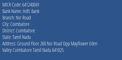 Hdfc Bank Nsr Road Branch Address Details and MICR Code 641240041