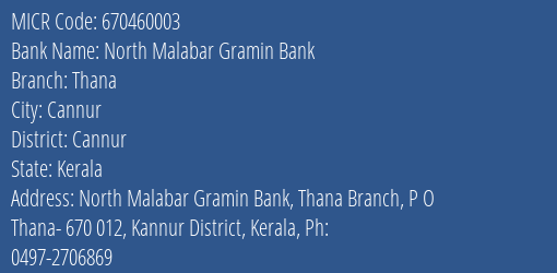 North Malabar Gramin Bank Thana MICR Code