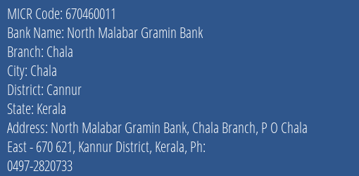 North Malabar Gramin Bank Chala MICR Code