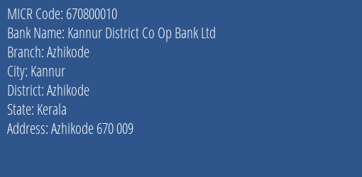 Kannur District Co Op Bank Ltd Azhikode MICR Code
