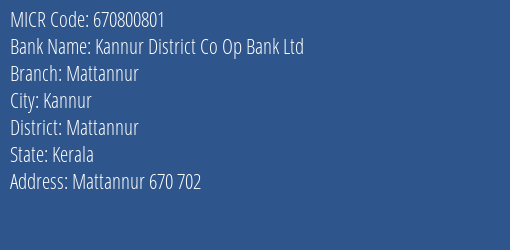 Kannur District Co Op Bank Ltd Mattannur Branch Address Details and MICR Code 670800801