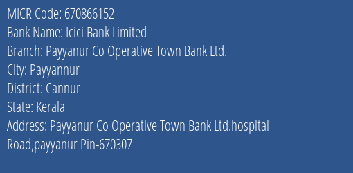 Payyanur Co Operative Town Bank Ltd Payyannur MICR Code