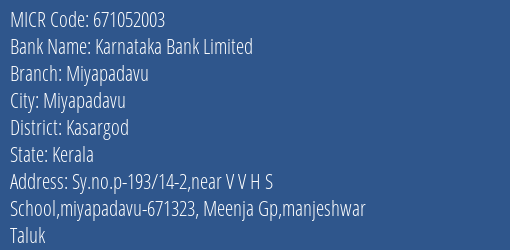 Karnataka Bank Limited Miyapadavu MICR Code