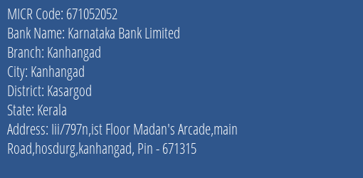 Karnataka Bank Limited Kanhangad MICR Code