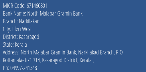 North Malabar Gramin Bank Narkilakad MICR Code