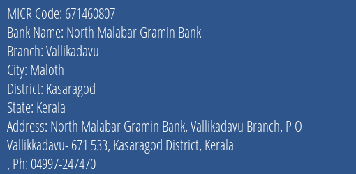 North Malabar Gramin Bank Vallikadavu MICR Code