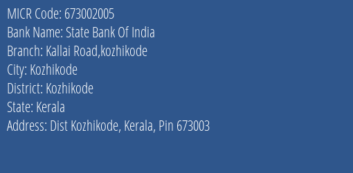 State Bank Of India Kallai Road Kozhikode MICR Code