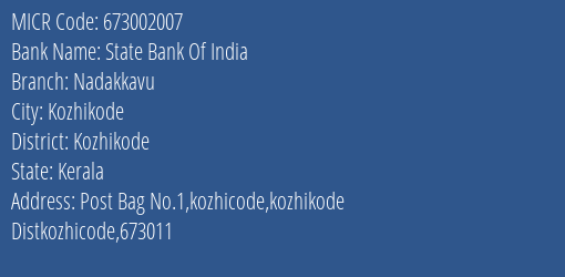 State Bank Of India Nadakkavu MICR Code
