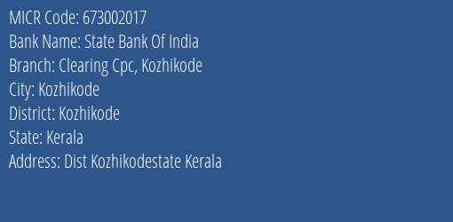 State Bank Of India Clearing Cpc Kozhikode MICR Code