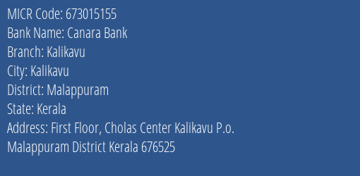Canara Bank Kalikavu Branch Address Details and MICR Code 673015155