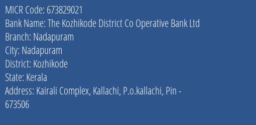 Kozhikode District Cooperatiave Bank Ltd Nadapuram MICR Code