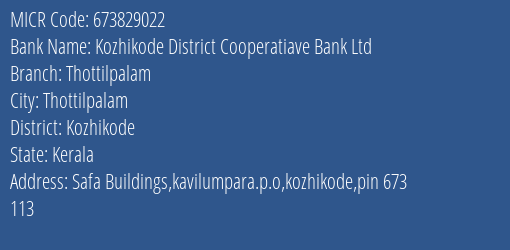 Kozhikode District Cooperatiave Bank Ltd Thottilpalam MICR Code