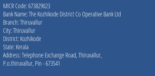 Kozhikode District Cooperatiave Bank Ltd Thiruvallur MICR Code