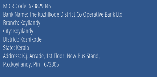 The Kozhikode District Co Operative Bank Ltd Koyilandy MICR Code